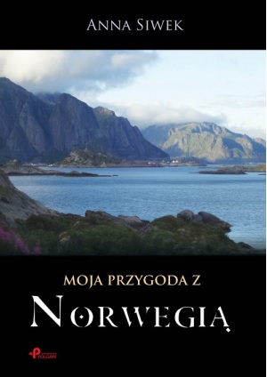 Moja przygoda z Norwegią Anna Siwek